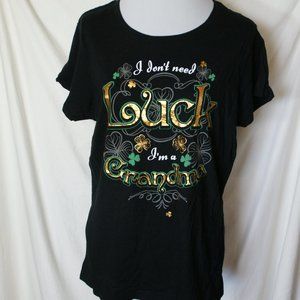 I Don't Need Luck Grandma Black Short Sleeve T-Shirt Clovers Women's